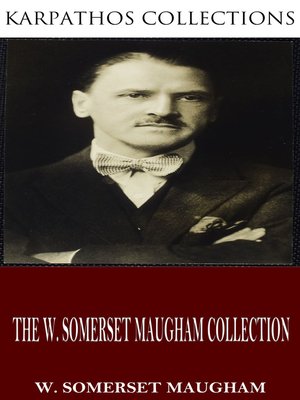cover image of The W. Somerset Maugham Collection